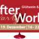 After Work Party: Glühwein & Co, 18.-19. Dezember, 16-22 Uhr, Mann mit Hut, Getränkeabbildungen.